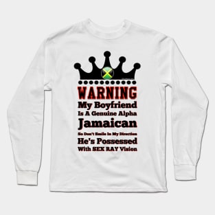 My Jamaican Boyfriend Is Possessed Long Sleeve T-Shirt